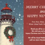Thank you all for a wonderful year! We wish you and your families a Joyous Christmas and a Healthy, Happy New Year! Winter Island Yacht Yard will be closed Wednesday, 12/24/25, until we return Monday, 01/05/2026.